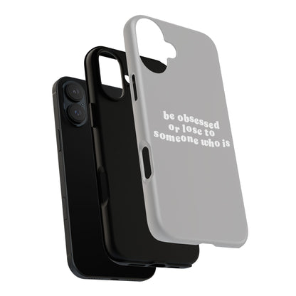 Be Obsessed Hard Case Grau iPhone