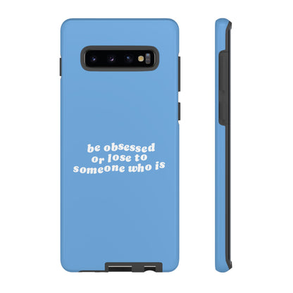 Too Obsessed Hard Case Babyblau Samsung