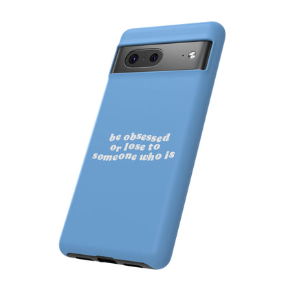 Too Obsessed Hard Case Babyblau Google Pixel