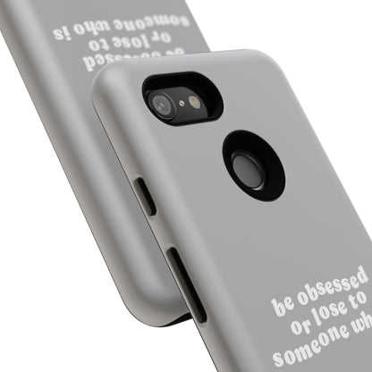 Too Obsessed Hard Case Grau Google Pixel