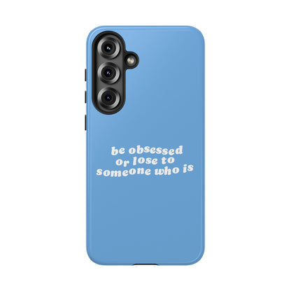 Too Obsessed Hard Case Babyblau Samsung