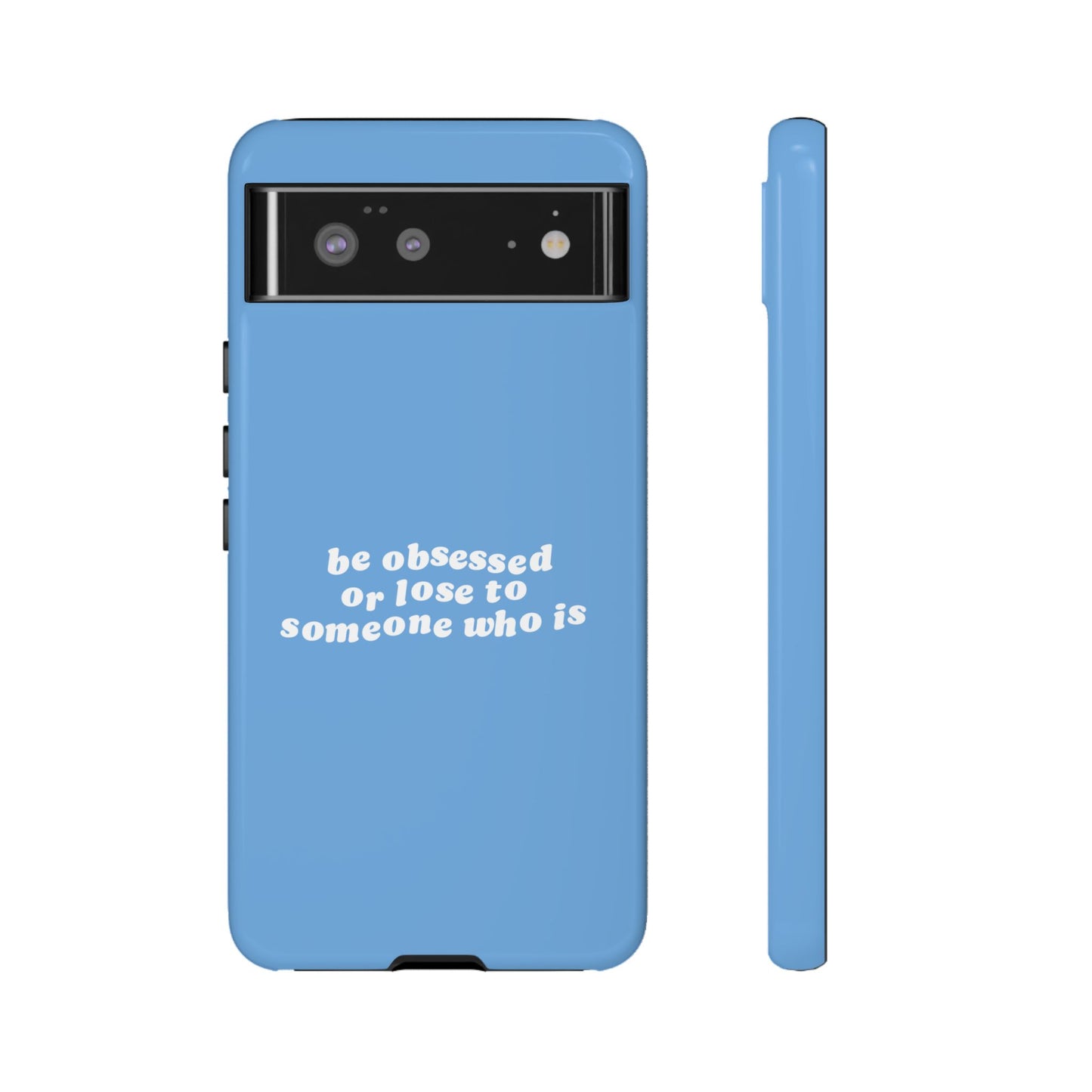Too Obsessed Hard Case Babyblau Google Pixel