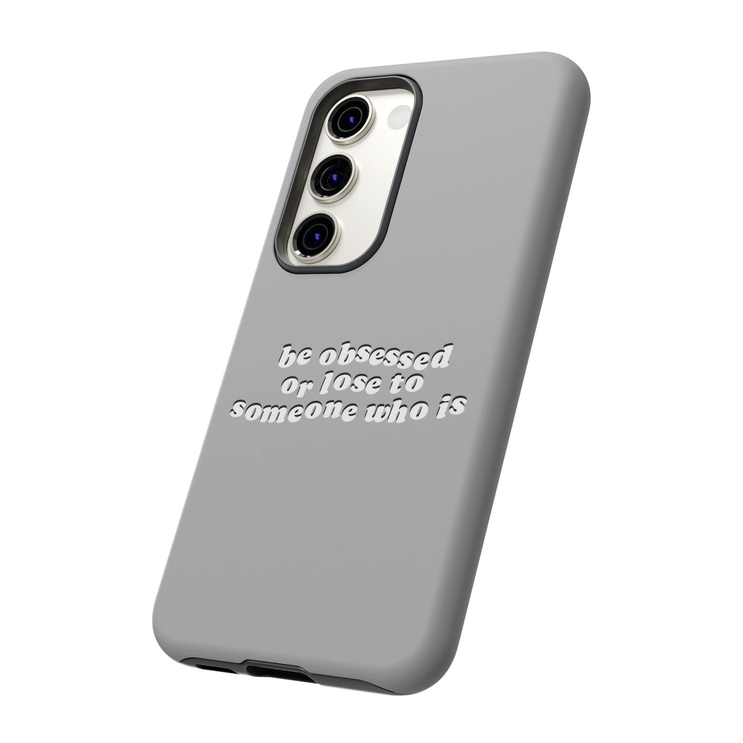 Too Obsessed Hard Case Grau Samsung
