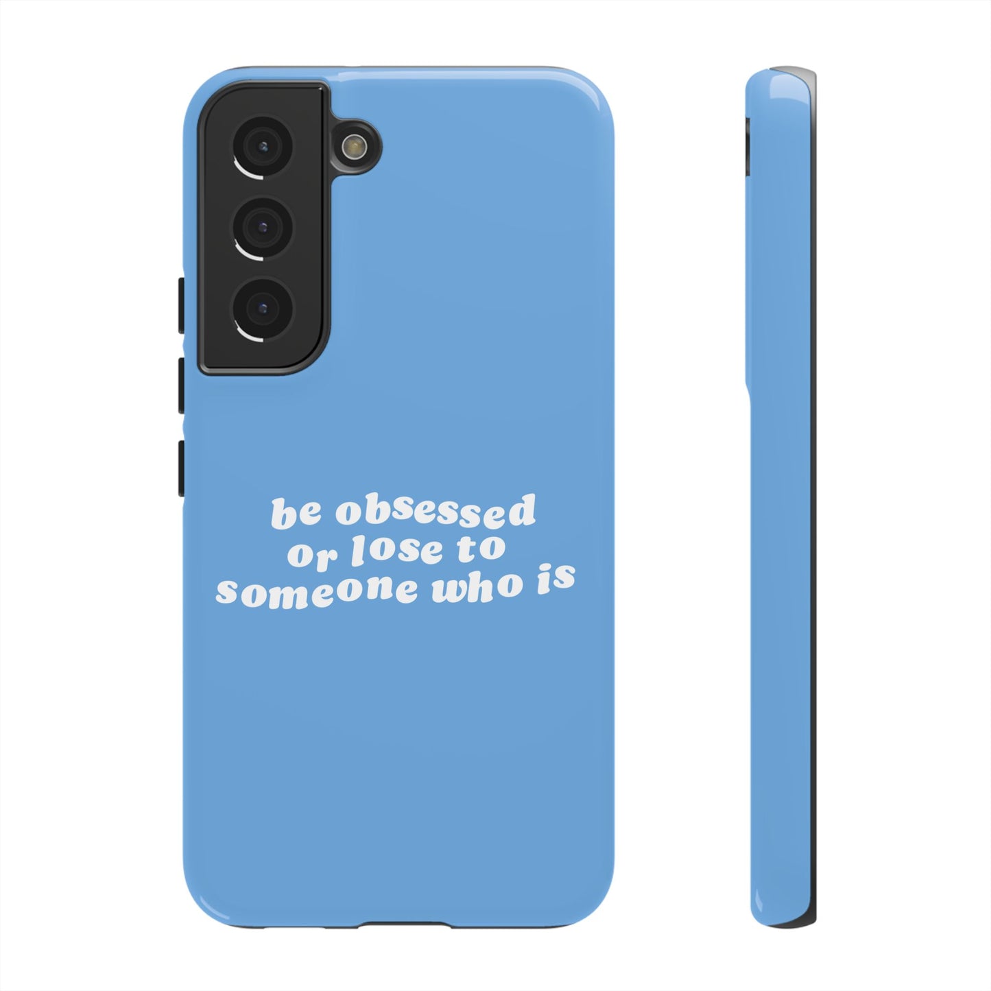 Too Obsessed Hard Case Babyblau Samsung