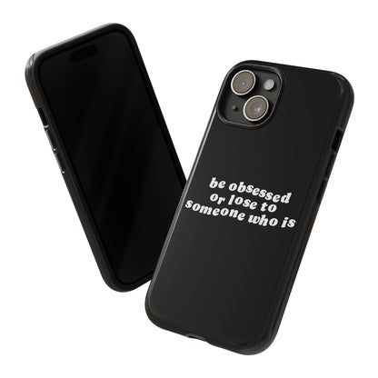 Be Obsessed Hard Case Schwarz iPhone