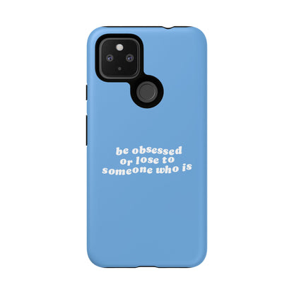 Too Obsessed Hard Case Babyblau Google Pixel