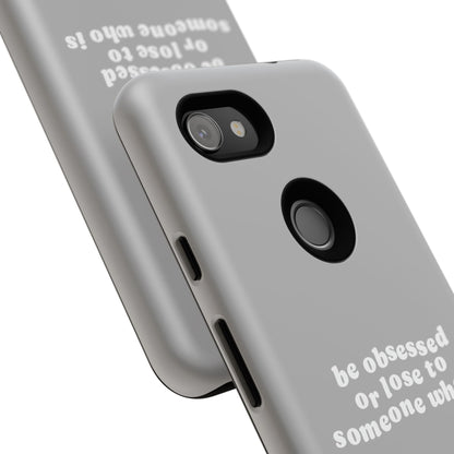 Too Obsessed Hard Case Grau Google Pixel