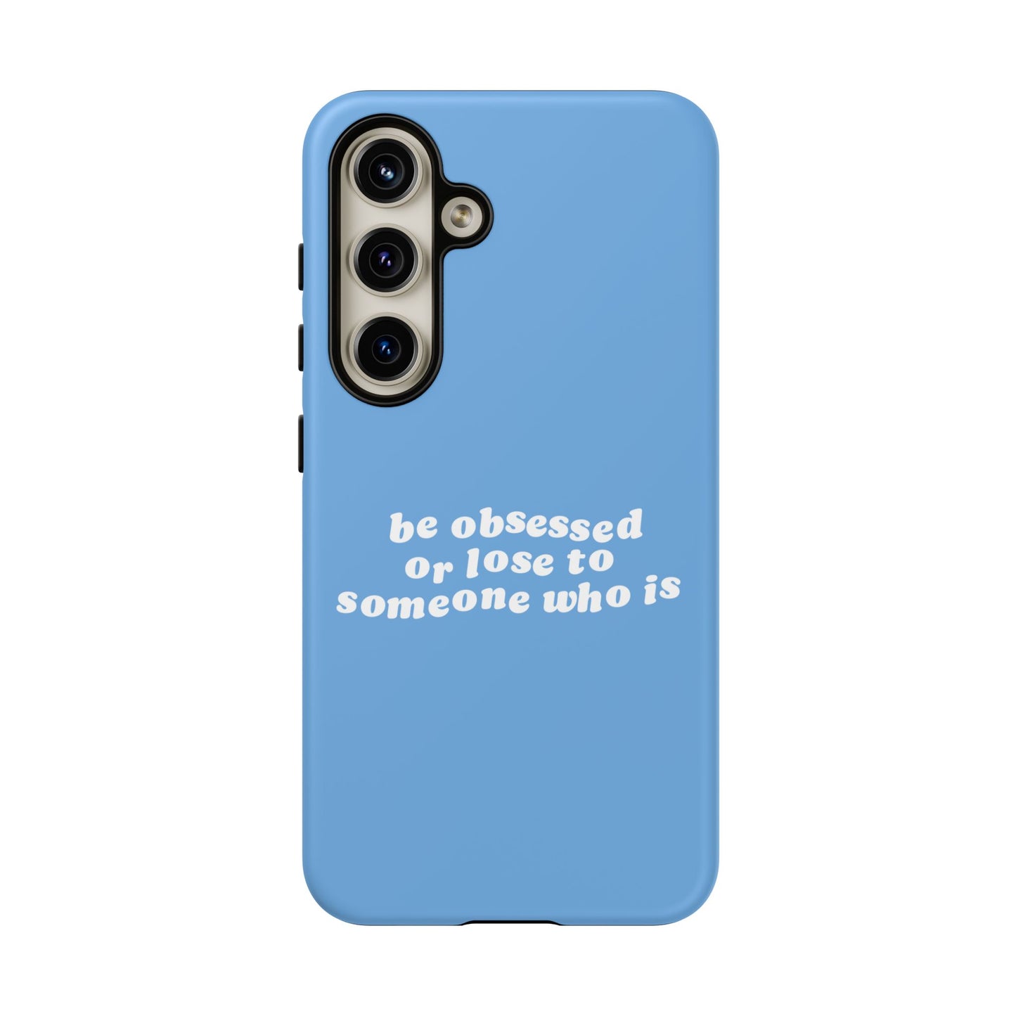 Too Obsessed Hard Case Babyblau Samsung