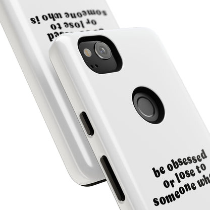 Too Obsessed Hard Case Weiß Google Pixel