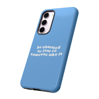Too Obsessed Hard Case Babyblau Samsung