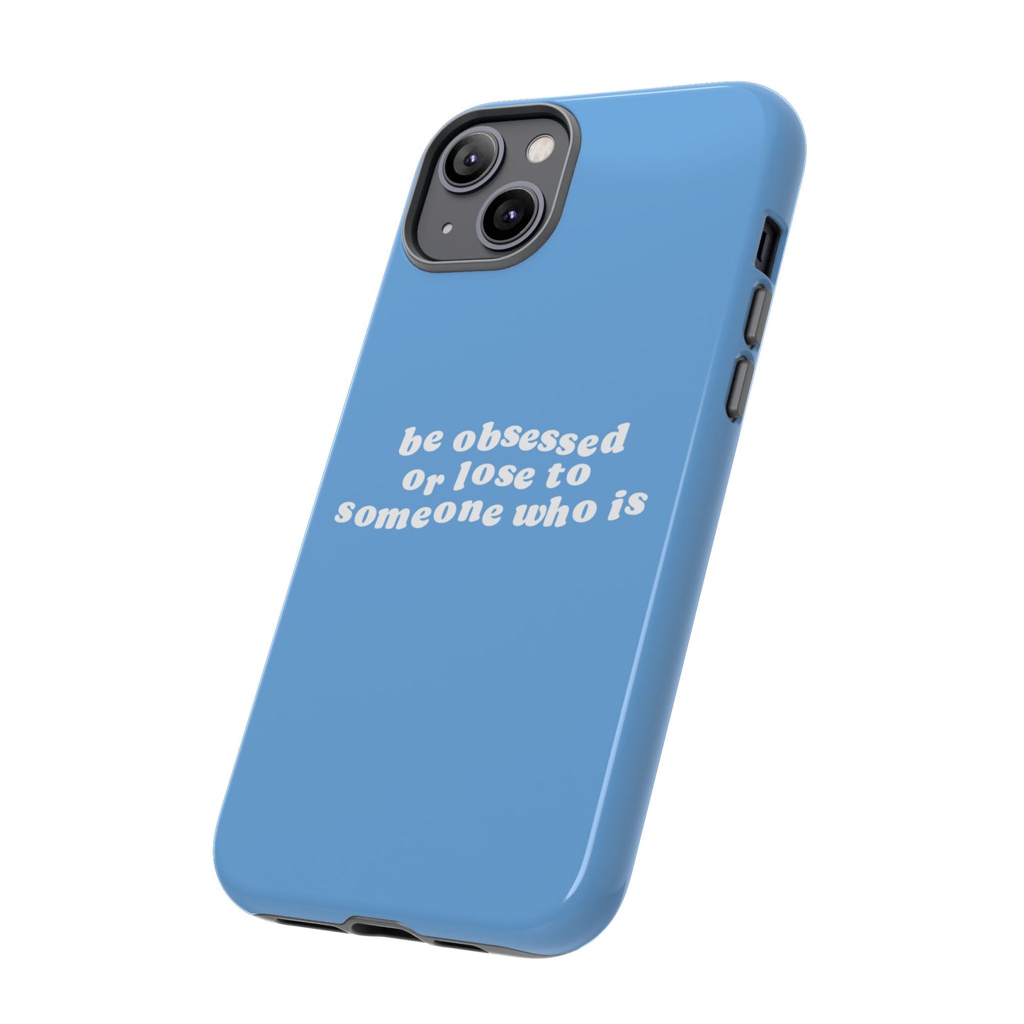 Be Obsessed Hard Case Babyblau iPhone