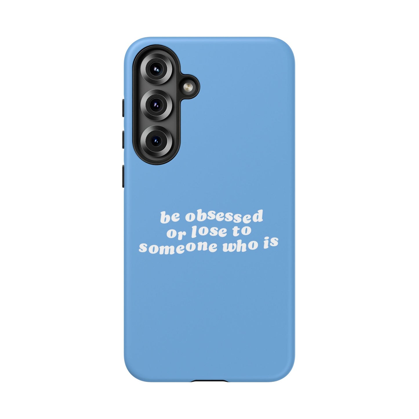 Too Obsessed Hard Case Babyblau Samsung