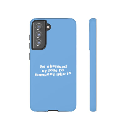 Too Obsessed Hard Case Babyblau Samsung