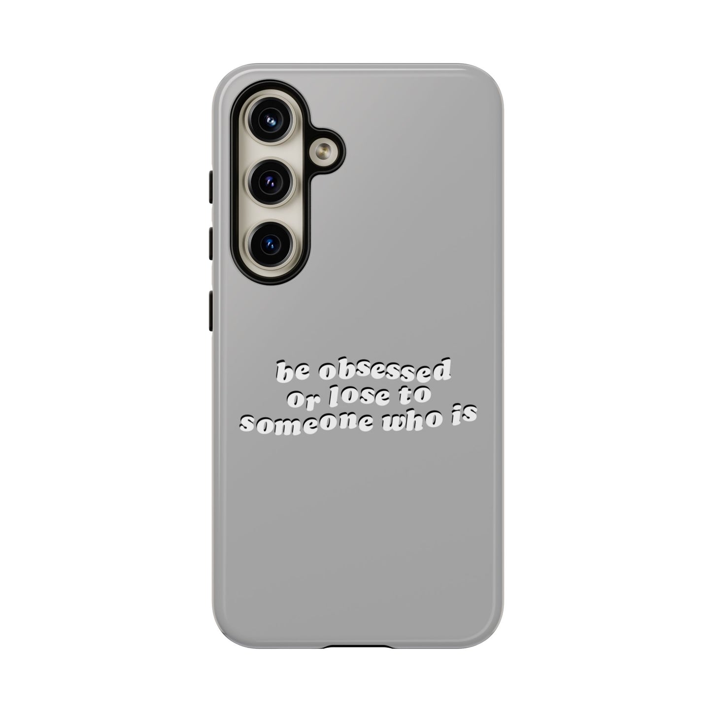 Too Obsessed Hard Case Grau Samsung