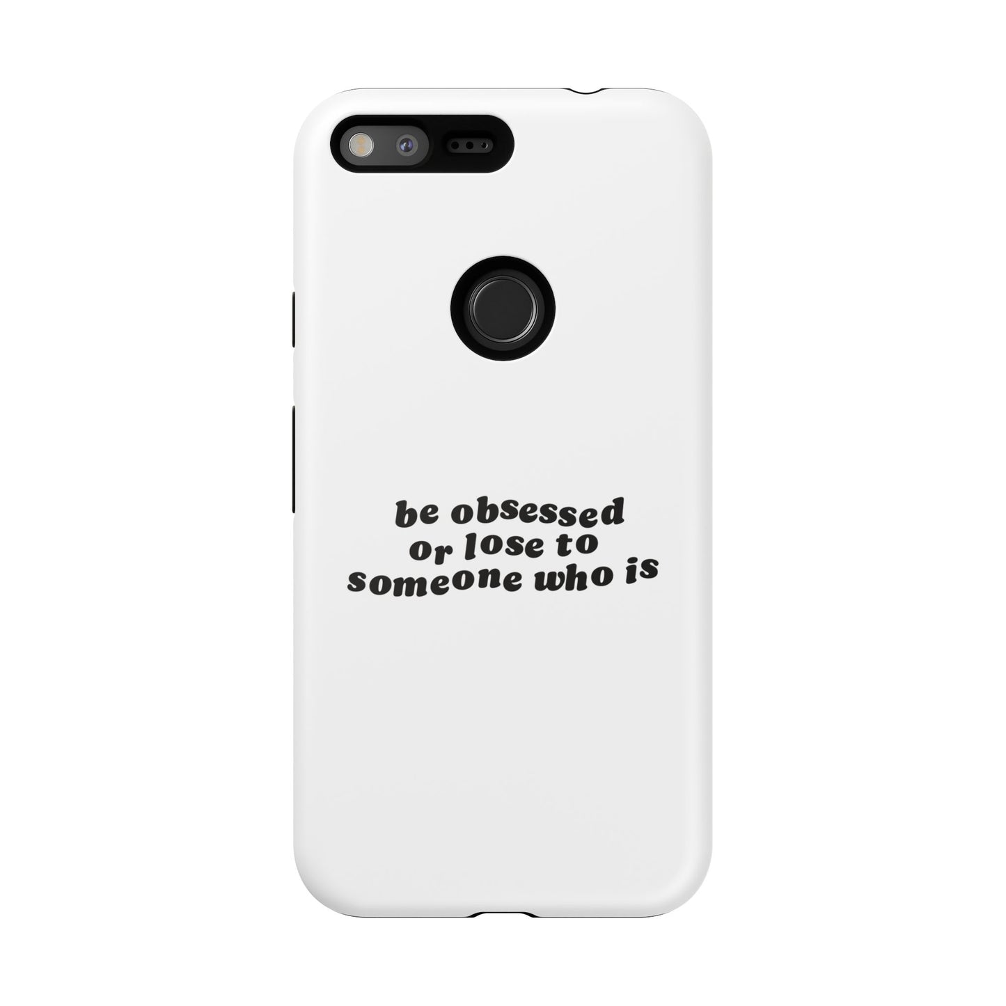 Too Obsessed Hard Case Weiß Google Pixel