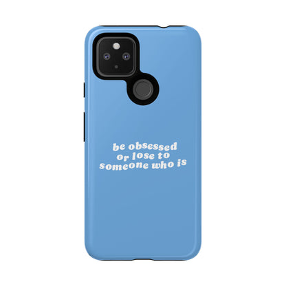 Too Obsessed Hard Case Babyblau Google Pixel