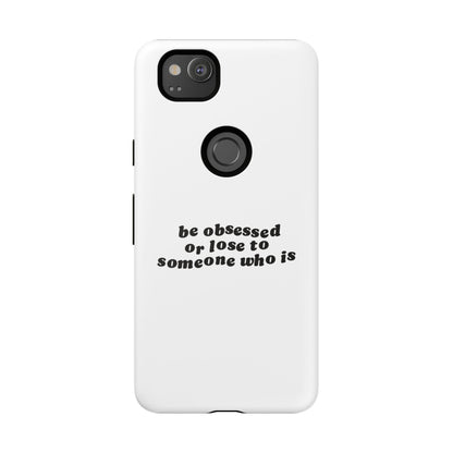 Too Obsessed Hard Case Weiß Google Pixel