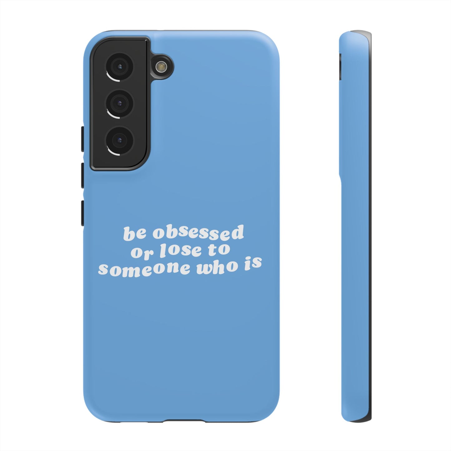 Too Obsessed Hard Case Babyblau Samsung