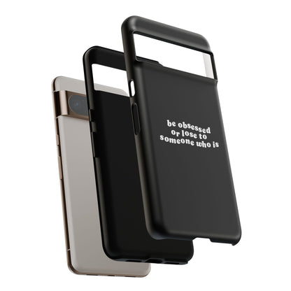 Too Obsessed Hard Case Schwarz Google Pixel