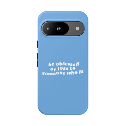Too Obsessed Hard Case Babyblau Google Pixel