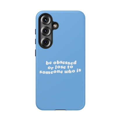 Too Obsessed Hard Case Babyblau Samsung