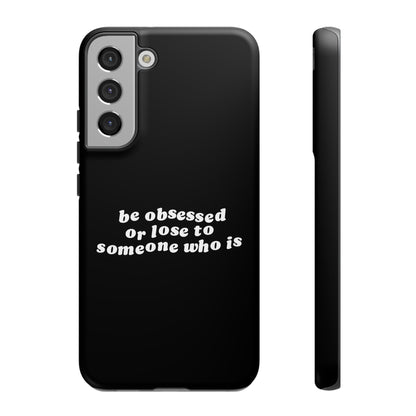 Too Obsessed Hard Case Schwarz Samsung