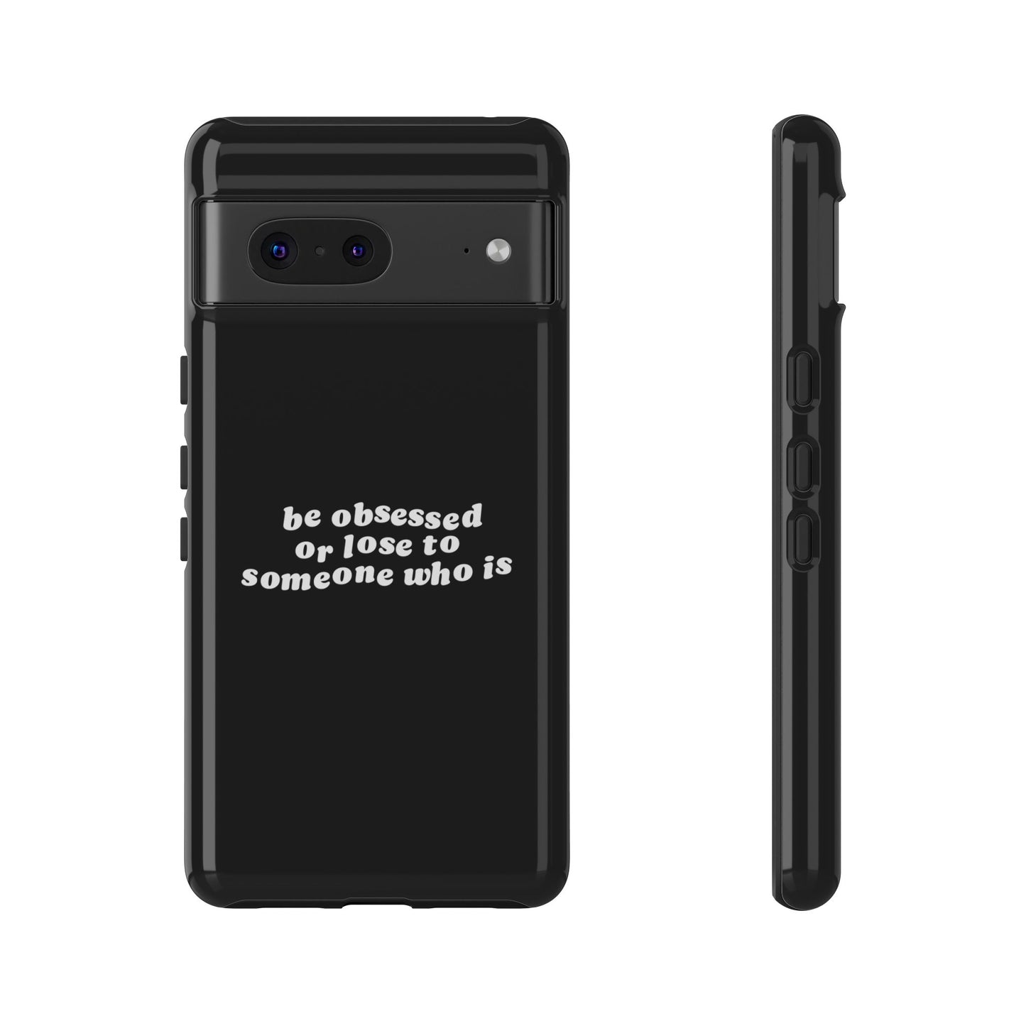 Too Obsessed Hard Case Schwarz Google Pixel