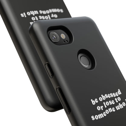 Too Obsessed Hard Case Schwarz Google Pixel