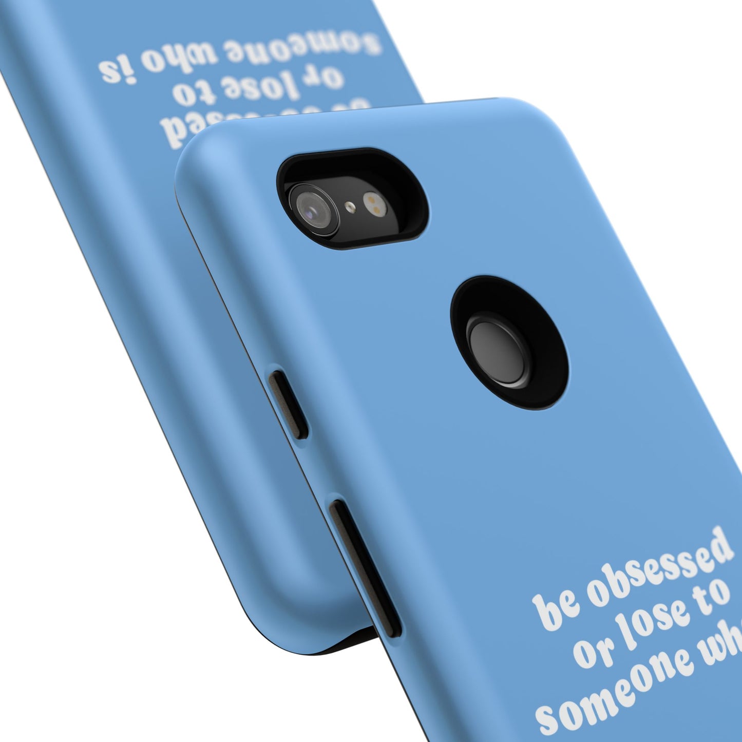 Too Obsessed Hard Case Babyblau Google Pixel