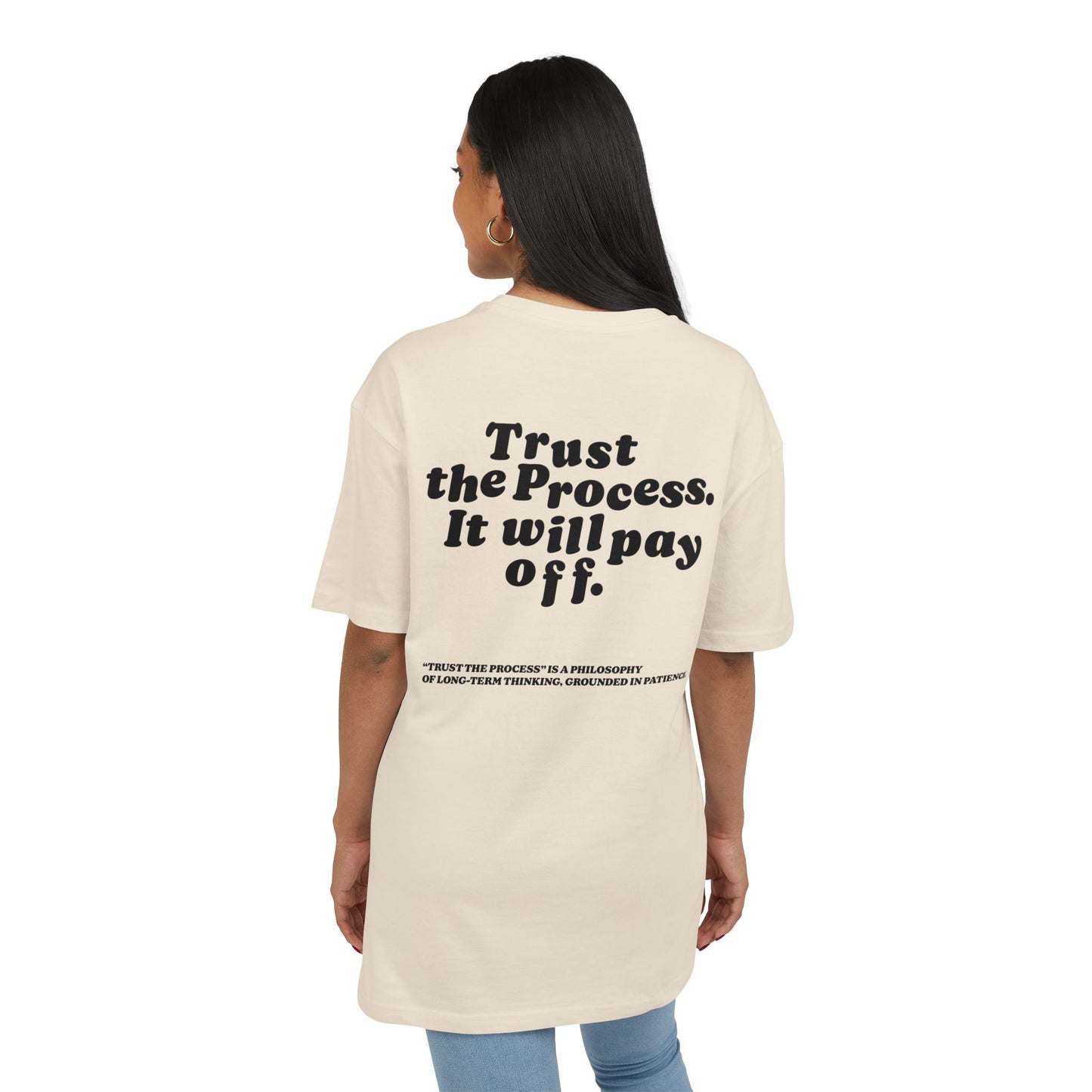 Unisex Heavy Oversize TEE Trust The Process