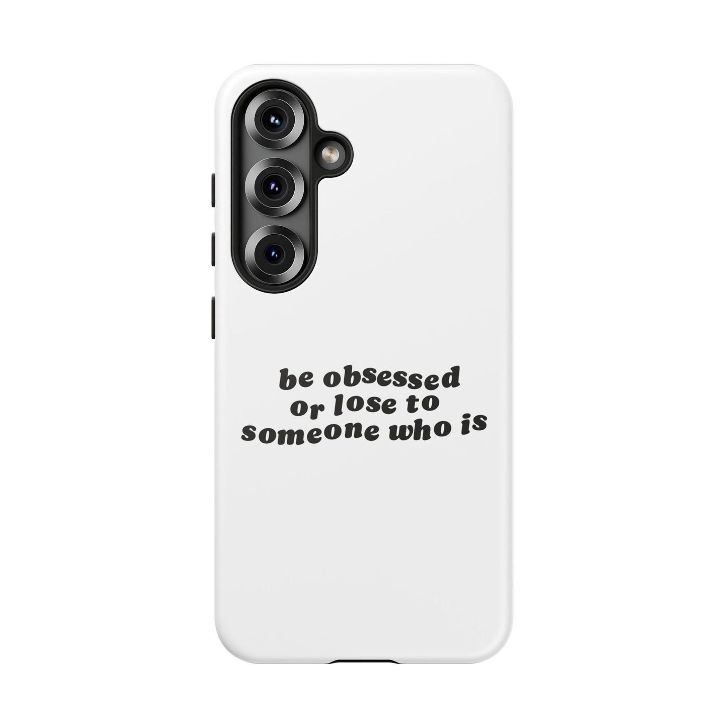 Too Obsessed Hard Case Weiß Samsung