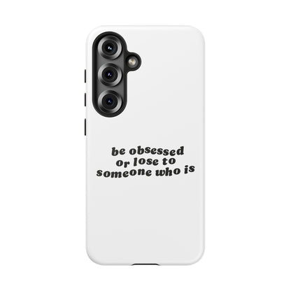 Too Obsessed Hard Case Weiß Samsung