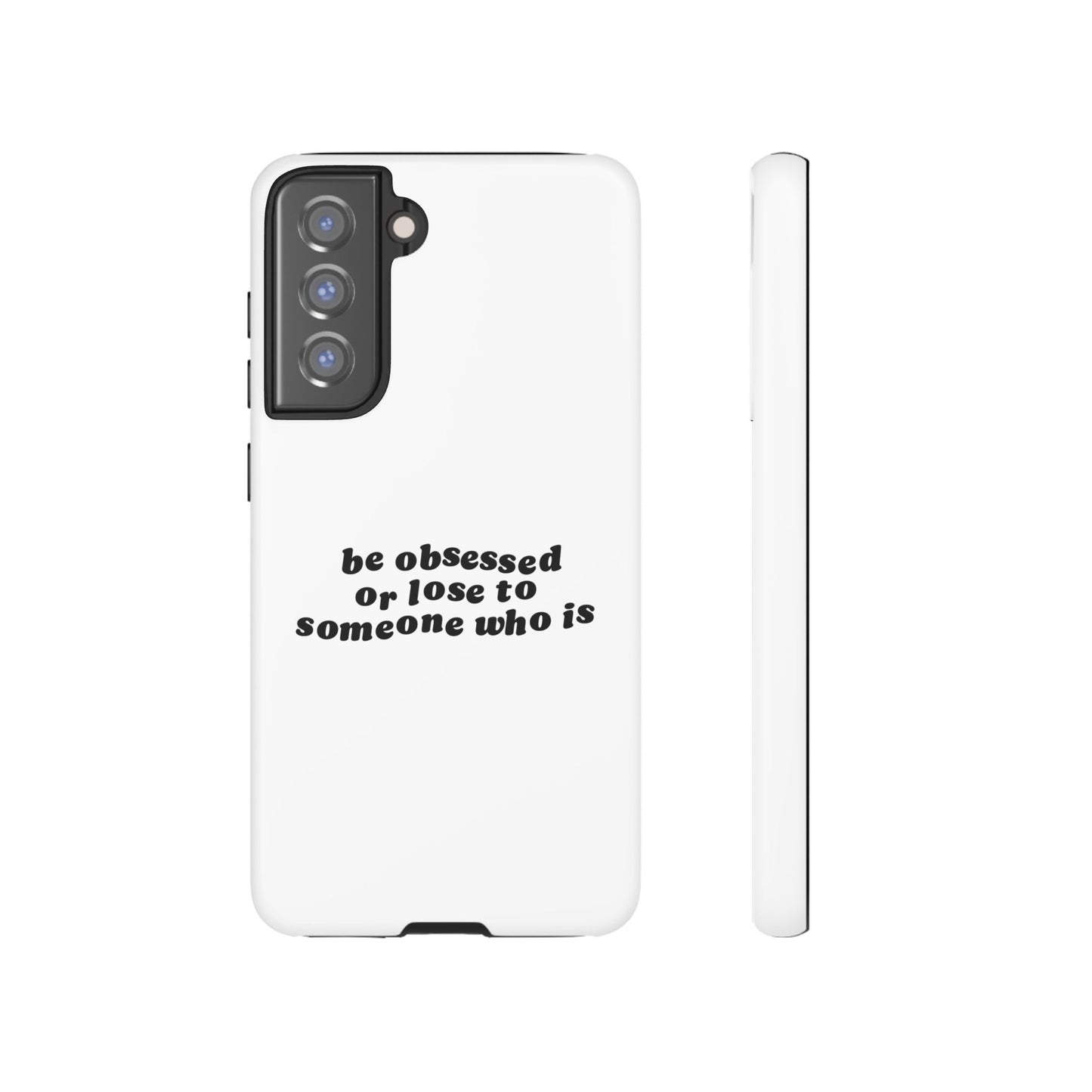 Too Obsessed Hard Case Weiß Samsung