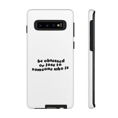 Too Obsessed Hard Case Weiß Samsung