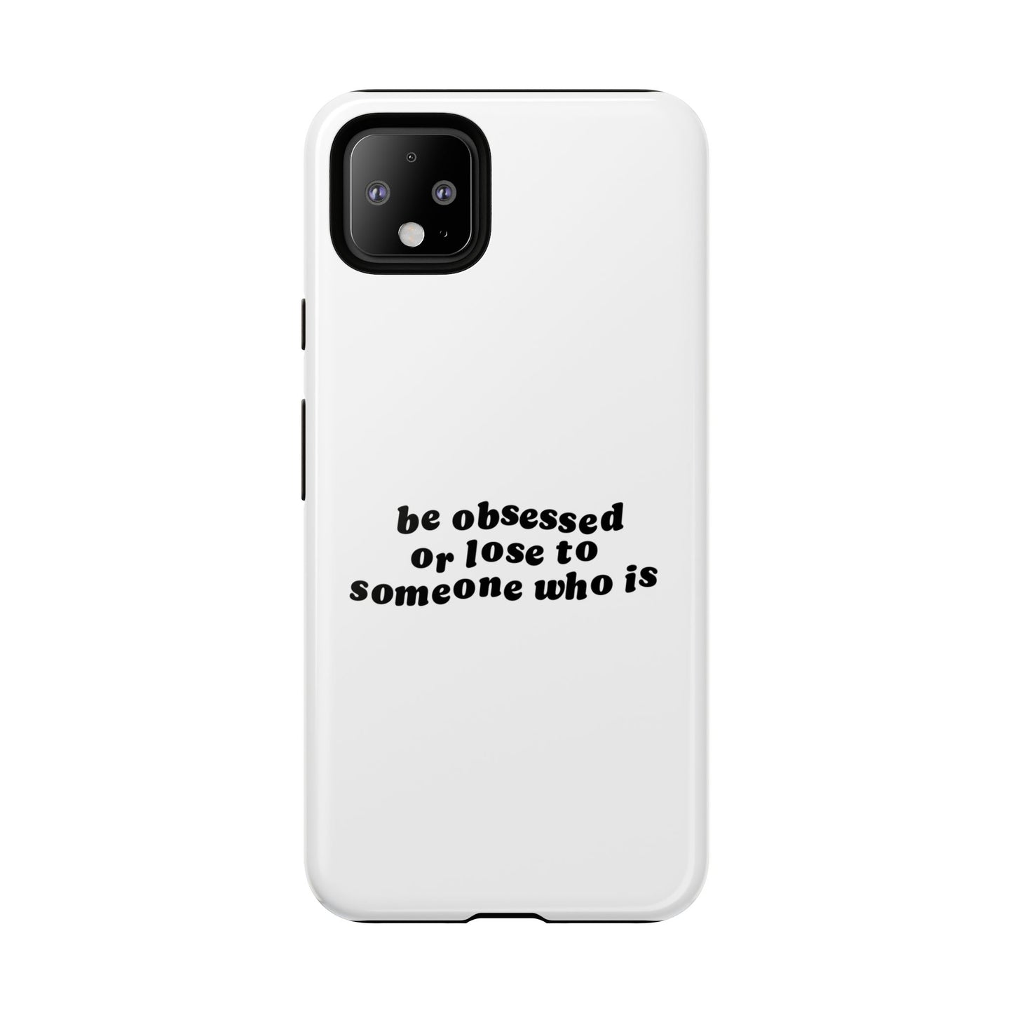 Too Obsessed Hard Case Weiß Google Pixel