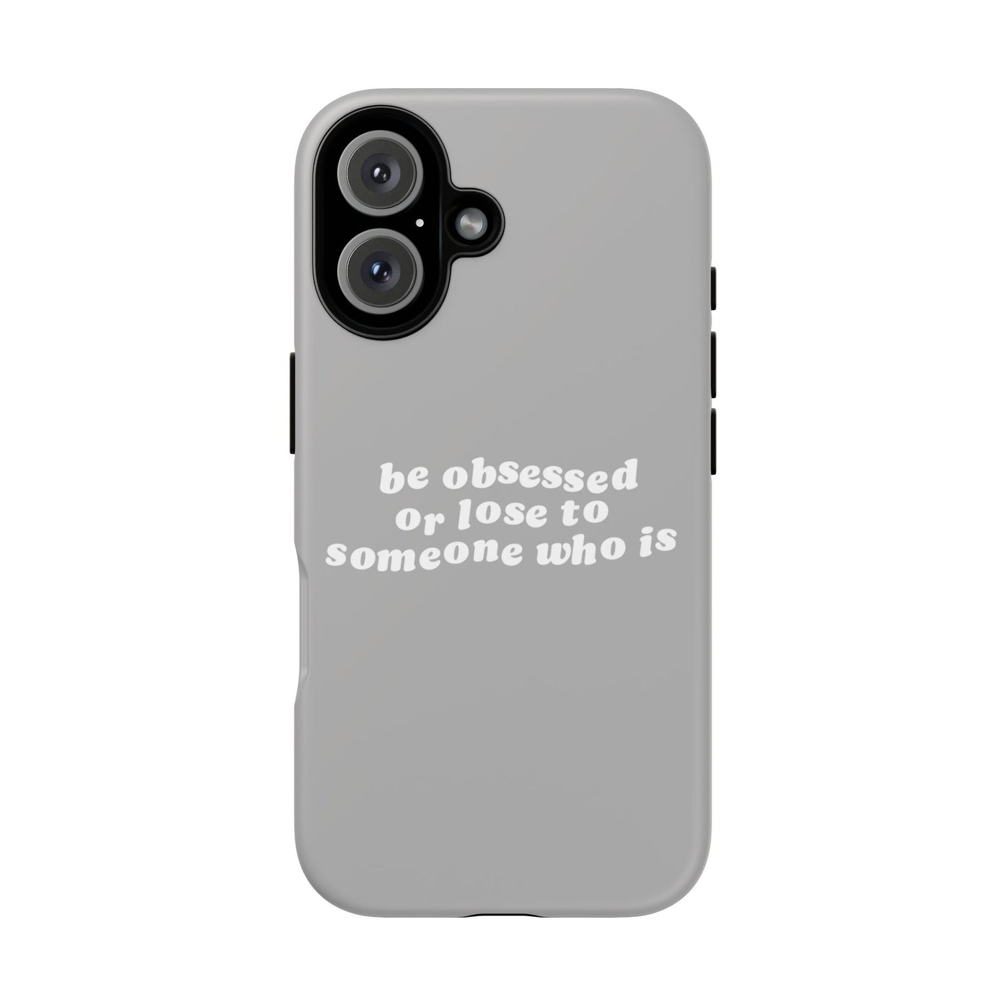 Be Obsessed Hard Case Grau iPhone