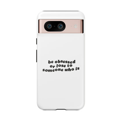 Too Obsessed Hard Case Weiß Google Pixel