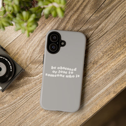Be Obsessed Hard Case Grau iPhone