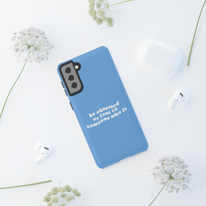 Too Obsessed Hard Case Babyblau Samsung
