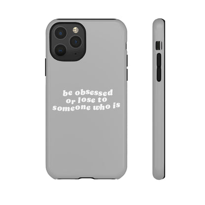 Be Obsessed Hard Case Grau iPhone