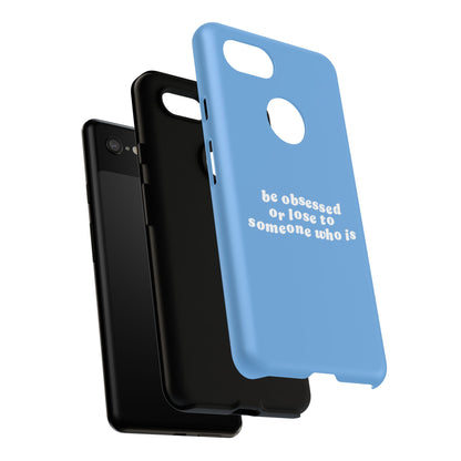 Too Obsessed Hard Case Babyblau Google Pixel
