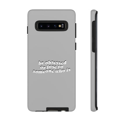 Too Obsessed Hard Case Grau Samsung
