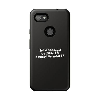 Too Obsessed Hard Case Schwarz Google Pixel
