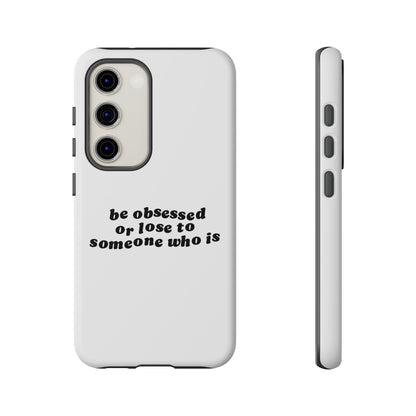 Too Obsessed Hard Case Weiß Samsung
