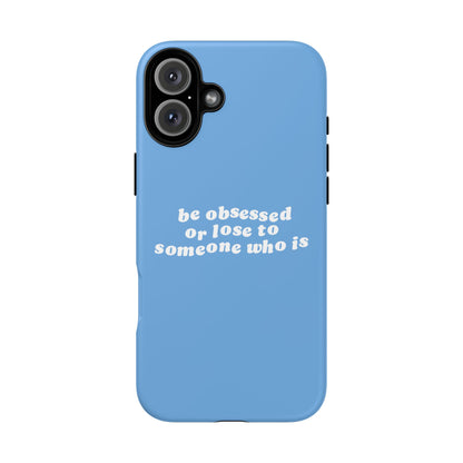 Be Obsessed Hard Case Babyblau iPhone
