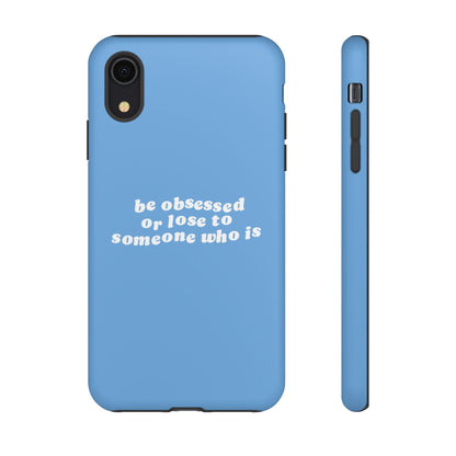 Be Obsessed Hard Case Babyblau iPhone