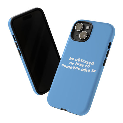 Be Obsessed Hard Case Babyblau iPhone