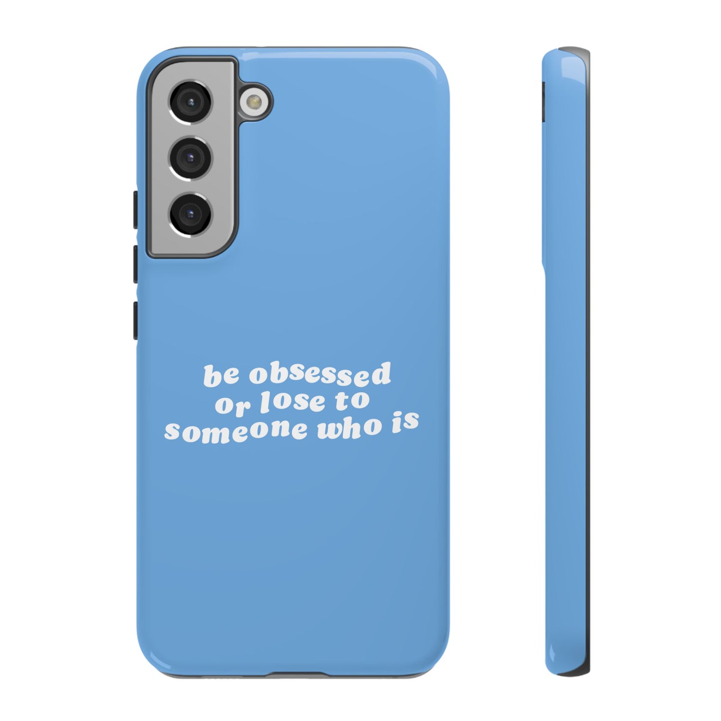 Too Obsessed Hard Case Babyblau Samsung