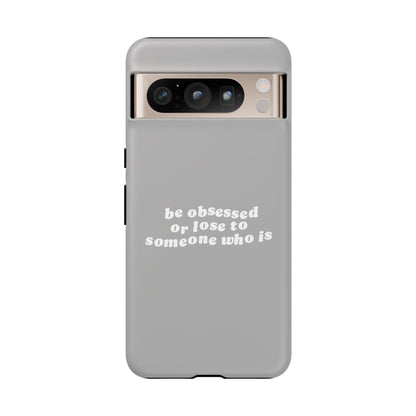 Too Obsessed Hard Case Grau Google Pixel