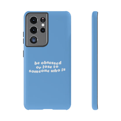 Too Obsessed Hard Case Babyblau Samsung